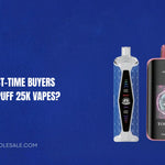Wat Elke Eerste Koper Moet Weten Over Puff 25K Vapes